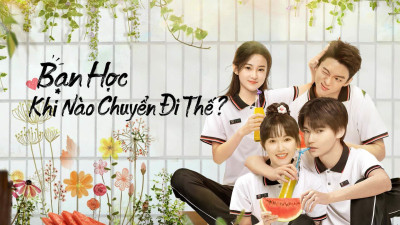 Bạn Học, Khi Nào Chuyển Đi Thế?